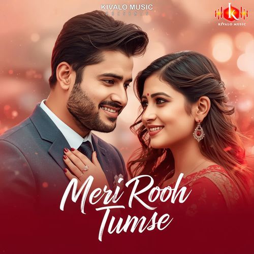 Meri Rooh Tumse