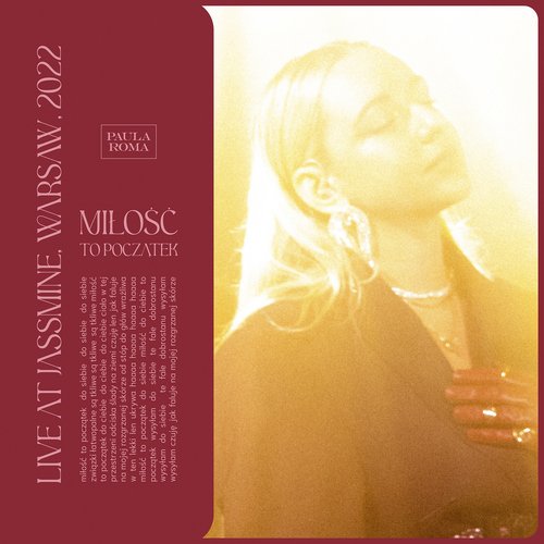 Miłość to początek (Live at Jassmine, Warsaw, 2022)