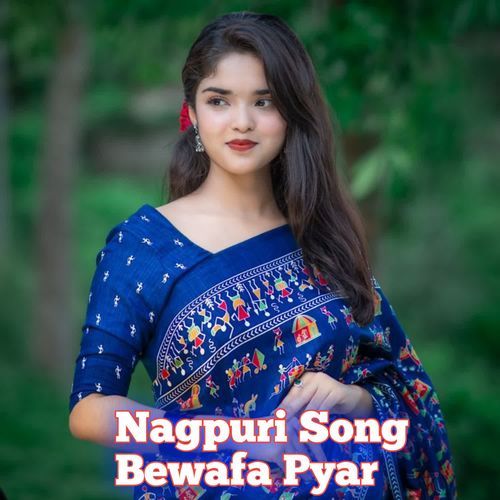 Nagpuri Song Bewafa Pyar