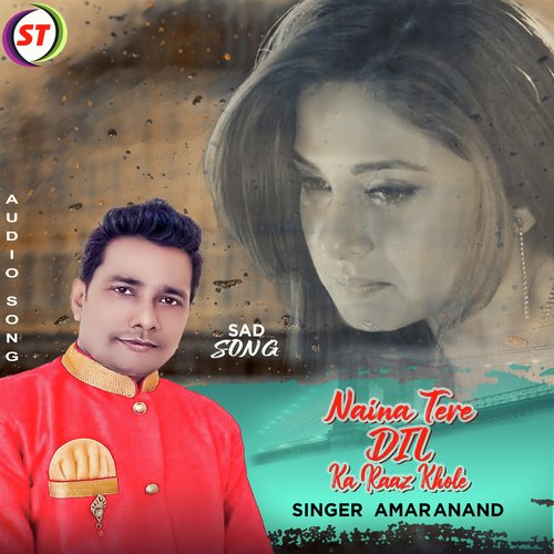 Naina Tere Dil Ka Raz Khole (Hindi Sad Romantic)