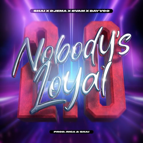 Nobody’s Loyal 2.0_poster_image