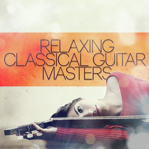 Relaxing Classical Guitar Masters