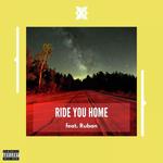Ride You Home (feat. Ruban)