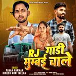 Rj  Gadi Mumbai Chale
