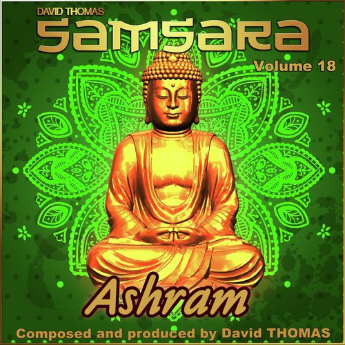 Samsara, Vol. 18 (Ashram) Songs Download - Free Online Songs @ JioSaavn