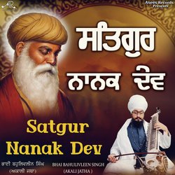 Satgur Nanak Dev-NCIcCT5XA3o