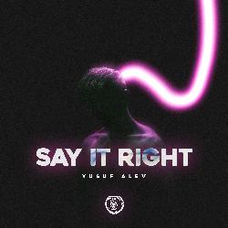 Say It Right (Techno Version)-Al9eAEJ6RUU