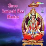 Shree Santoshi Maa Mantra