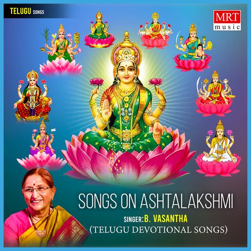 Songs on Ashtalakshmi (Telugu Devotional)