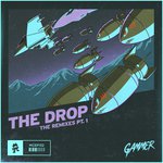 THE DROP (The Remixes Pt. 1)