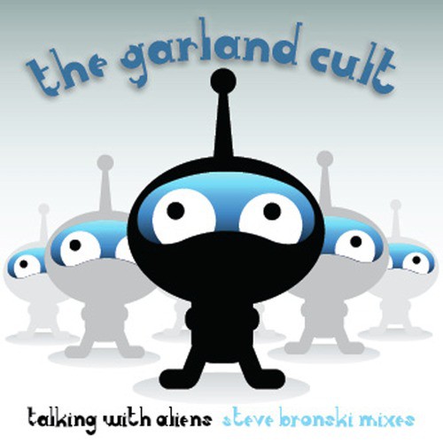 &quot;Talking With Aliens&quot; The Steve Bronski Mixes