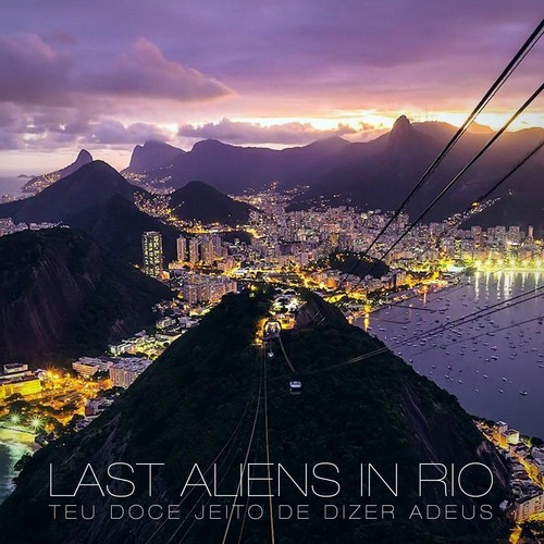 Last Aliens in Rio