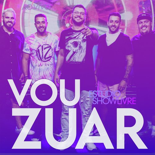 Vou Zuar no Estúdio Showlivre (Ao Vivo)