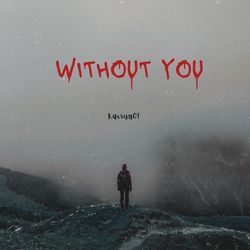 Without You-RSQOWyxfR3c