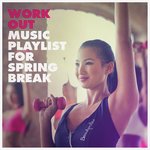 Work out Music Playlist for Spring Break