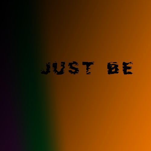 just be