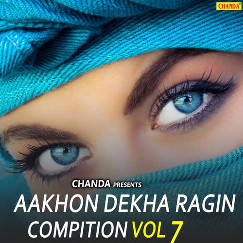 Aakhon Dekha Ragin Compition Vol 7