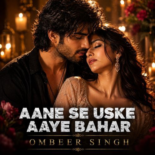 Aane Se Uske Aaye Bahar