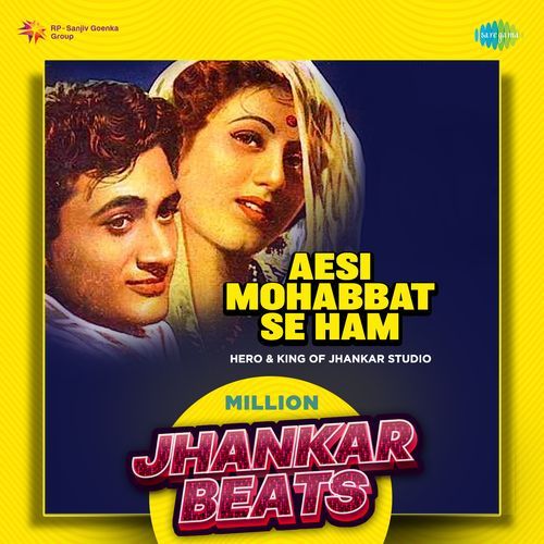 Aesi Mohabbat Se Ham - Million Jhankar Beats