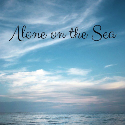 Alone on the Sea