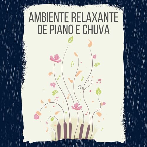 Ambiente relaxante de piano e chuva_poster_image