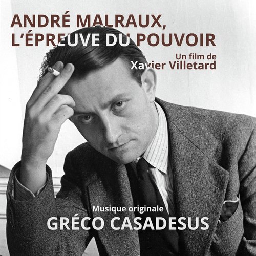 André malraux, l&#039;épreuve du pouvoir (Musique originale du film)_poster_image