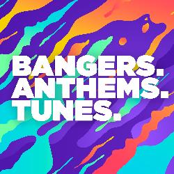 Bangers Anthems Tunes