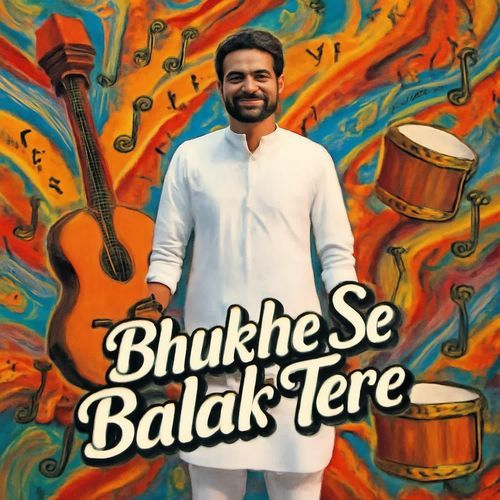 Bhuke Se Balak Tere