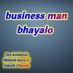 Business man bhayalo