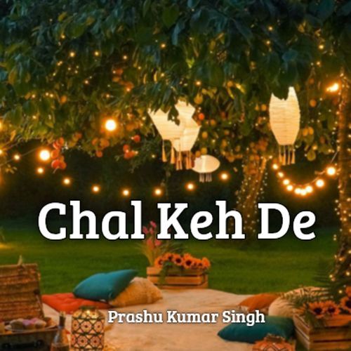 Chal Keh De