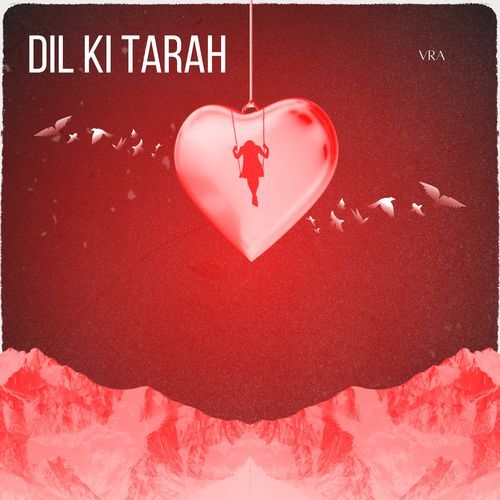 Dil Ki Tarah
