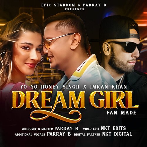 Dream Girl (Yo Yo Honey Singh x Imran Khan)