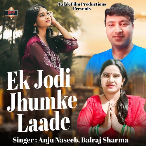 Ek Jodi Jhumke Laade