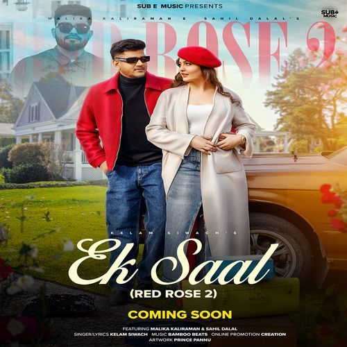 Ek Saal ( Red Rose 2 ) (Feat. Malika Kaliraman, Sahil Dalal)