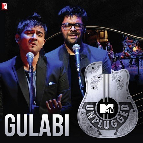 Gulabi (MTV Unplugged)