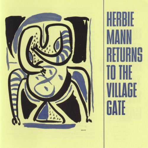 Herbie Mann Returns To The Village Gate