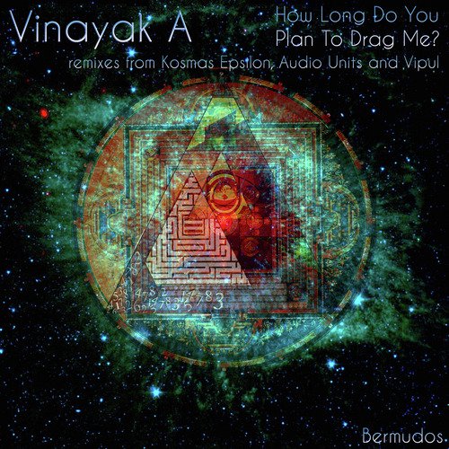 How Long Do You Plan to Drag Me? (Vipul Remix)