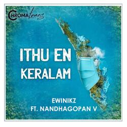 Ithu en Keralam (feat. Nandhagopan V)-Ih08QEUJUWs