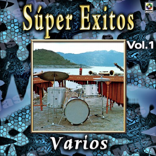 Joyas Musicales: Súper Éxitos, Vol. 1