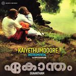 Kaiyethumdoore (Instrumental)