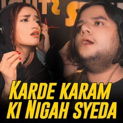 Karde karam ki Nigah syeda-NxE9AQdIR1o