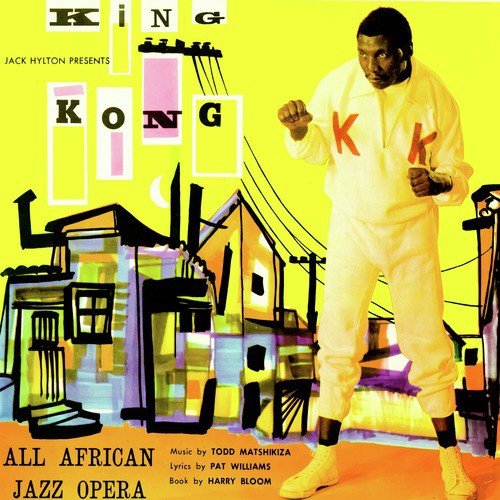 King Kong: All African Jazz Opera (Original Cast Soundtrack)