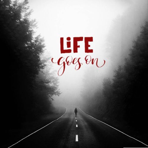 Life Goes On