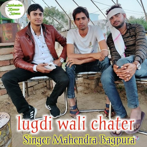 Lugdi Wali Chater