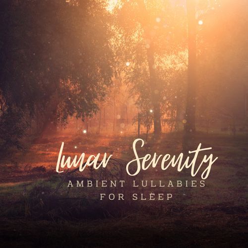 Lunar Serenity: Ambient Lullabies for Sleep