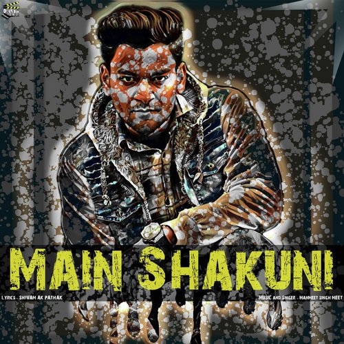 Main Shakuni (feat. Manmeet Singh Meet)