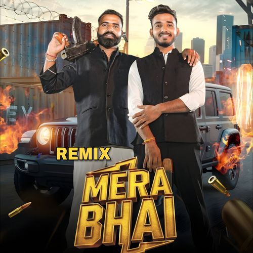 Mera Bhai (Remix)