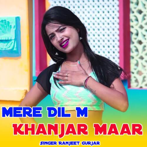 Mere Dil M Khanjar Maar