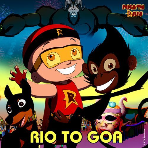 Mighty Raju - Rio to Goa