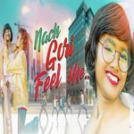 Nach Gori Feel Me